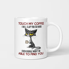 Touch My Coffee Letter Coffee Mug