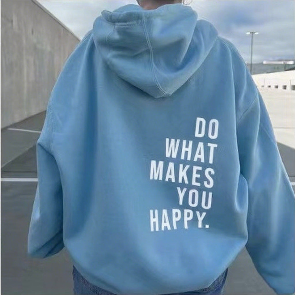 Casual Do What Makes You Happy Hoodie