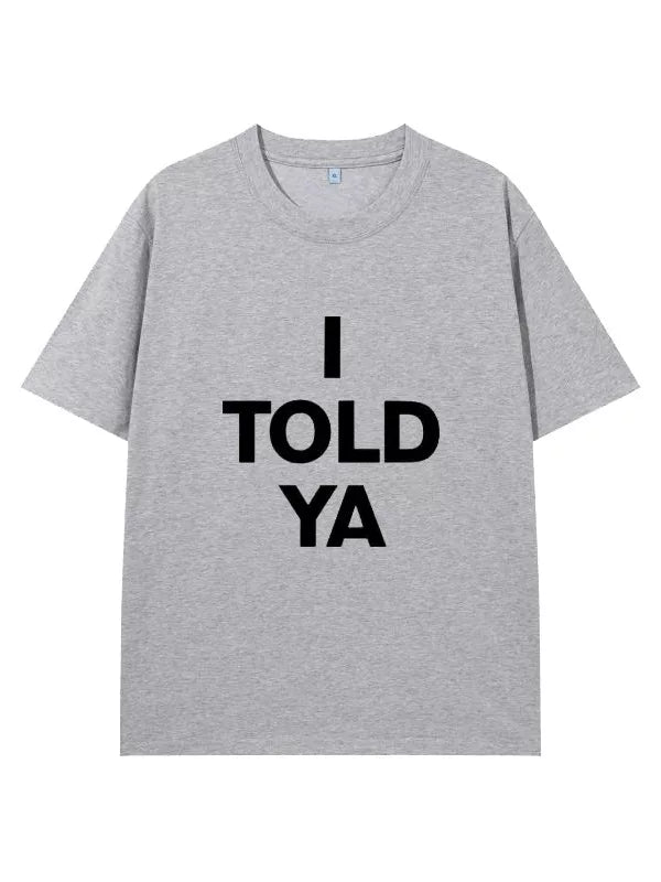 Giselle I TOLD YA Short-sleeved T-shirt