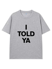 Giselle I TOLD YA Short-sleeved T-shirt