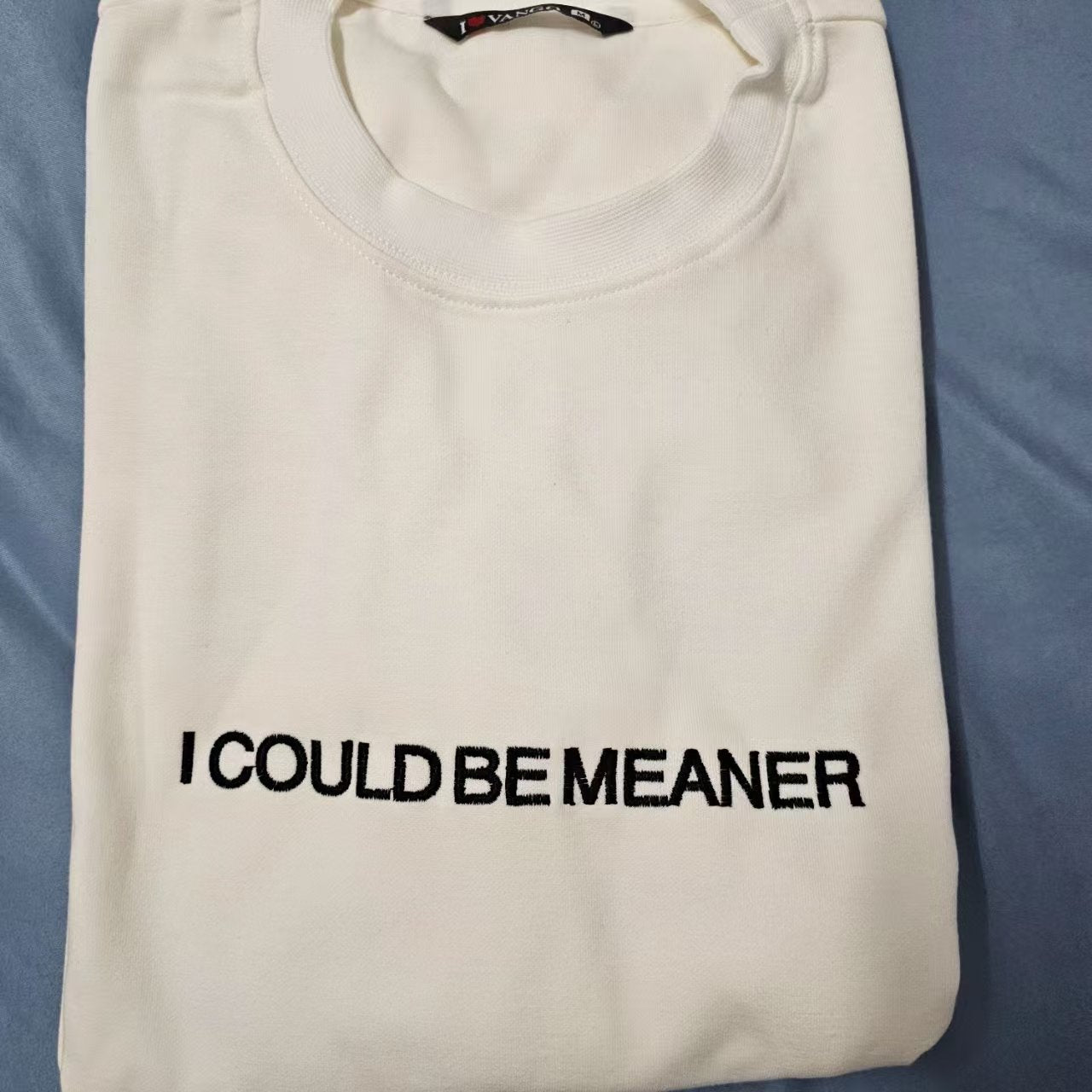 Could Be Meaner Embroidered Sweatshirt