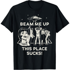 Season 5 Beam Me Up This Place Sucks! T-Shirt