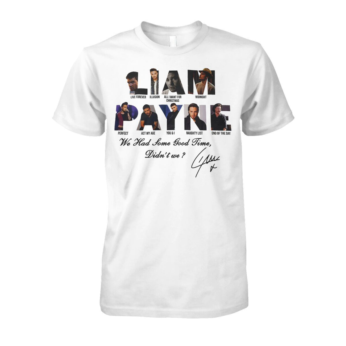 We Had Some Good Times Didn't We Unisex Liam Shirt