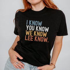 I Know You Know Lee Know T-Shirt