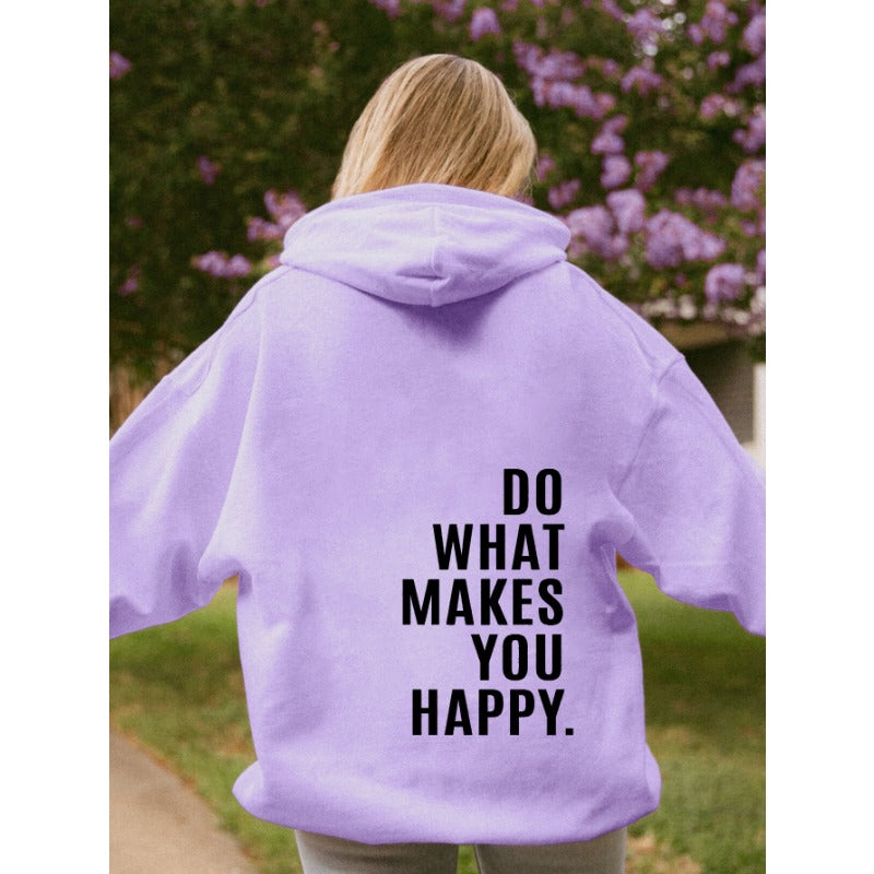 Casual Do What Makes You Happy Hoodie