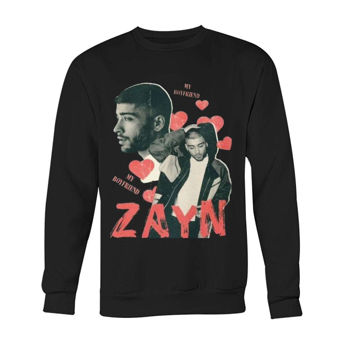 Unisex My Boyfriend Zayn Sweatshirt