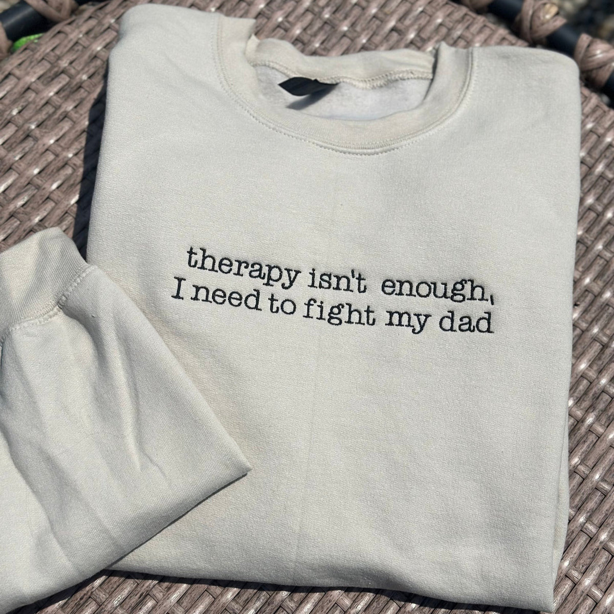 Therapy Isn't Enough Embroidered Sweatshirt