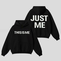 This is me Just me Unisex Hoodie
