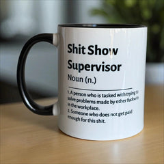 Shit Show Supervisor Mug