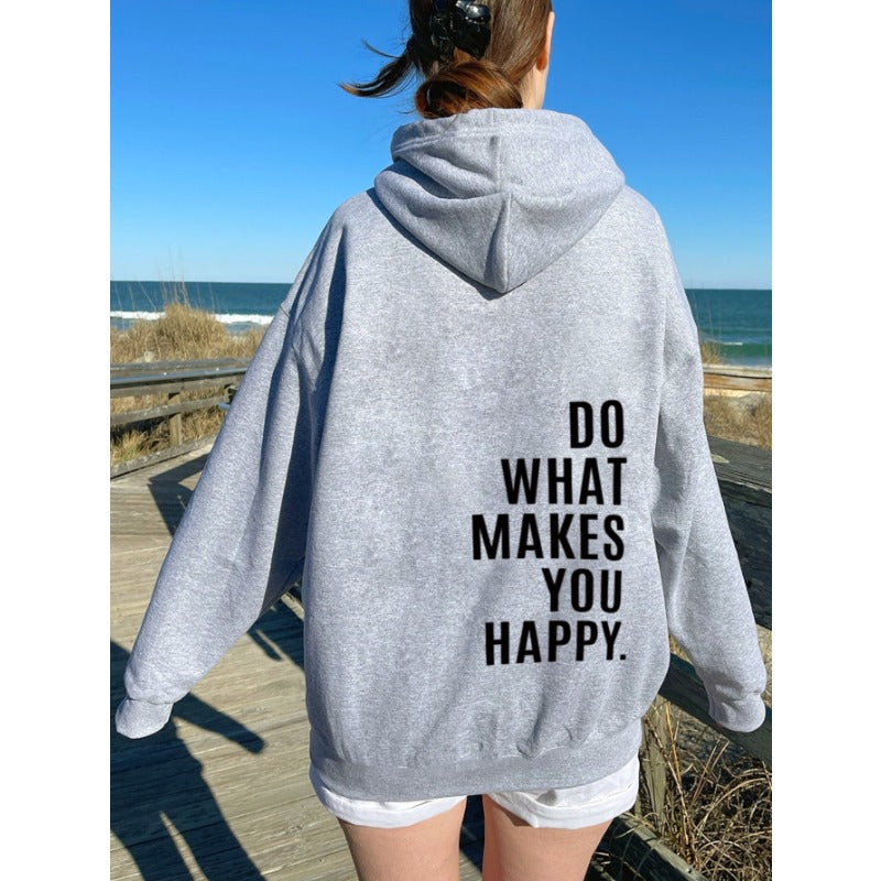 Casual Do What Makes You Happy Hoodie