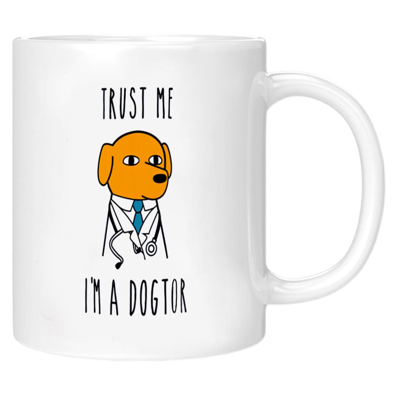 Trust Me I'm a Dogtor Ceramic Mug