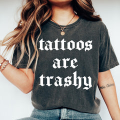 Tattoos Are Trashy Print Crewneck Tee