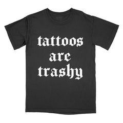 Tattoos Are Trashy Print Crewneck Tee