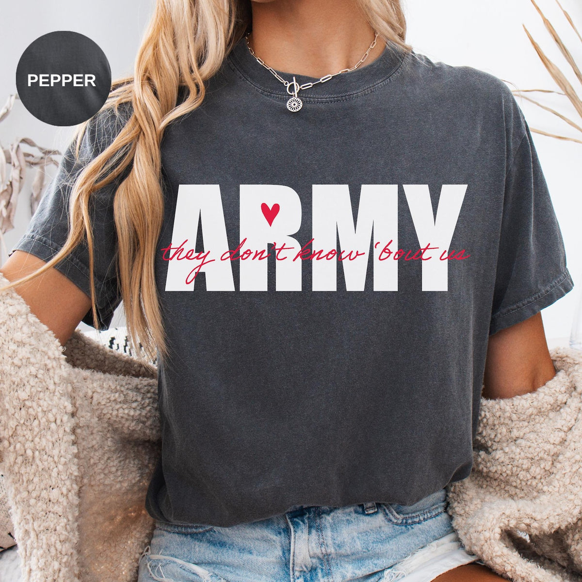ARMY They Don't Know About Us T-shirt