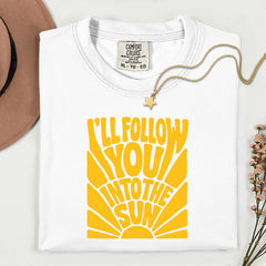 I'LL FOLLOW YOU Into The Sun Graphic T-Shirt
