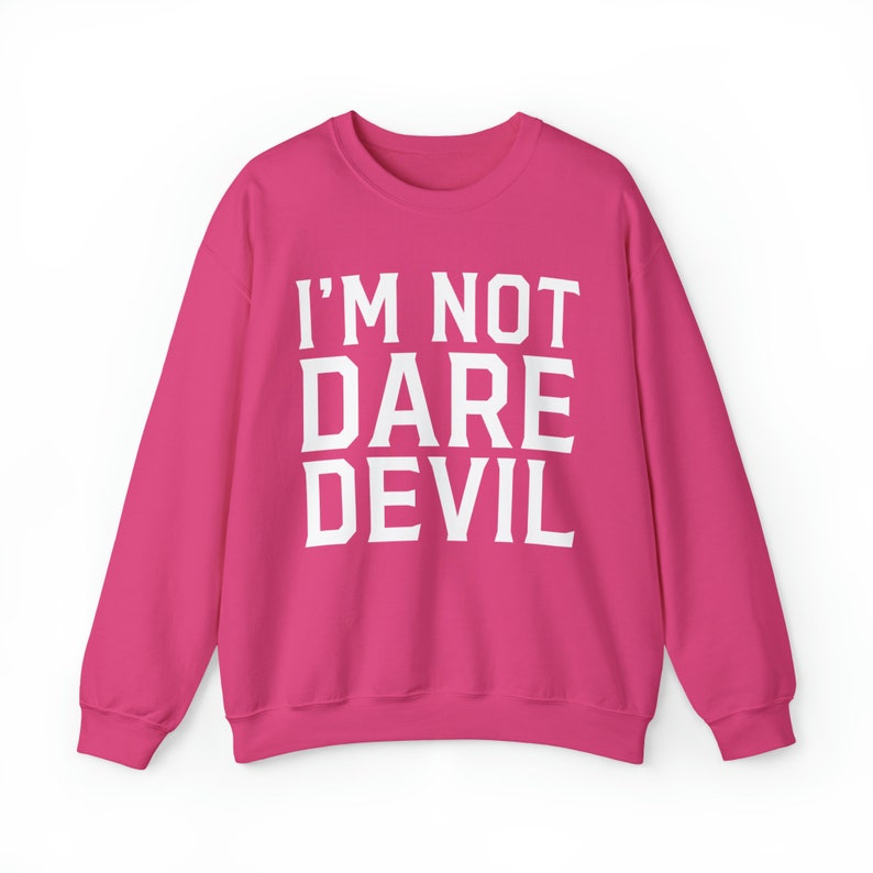 Unisex I'm Not Daredevil Letter Sweatshirt