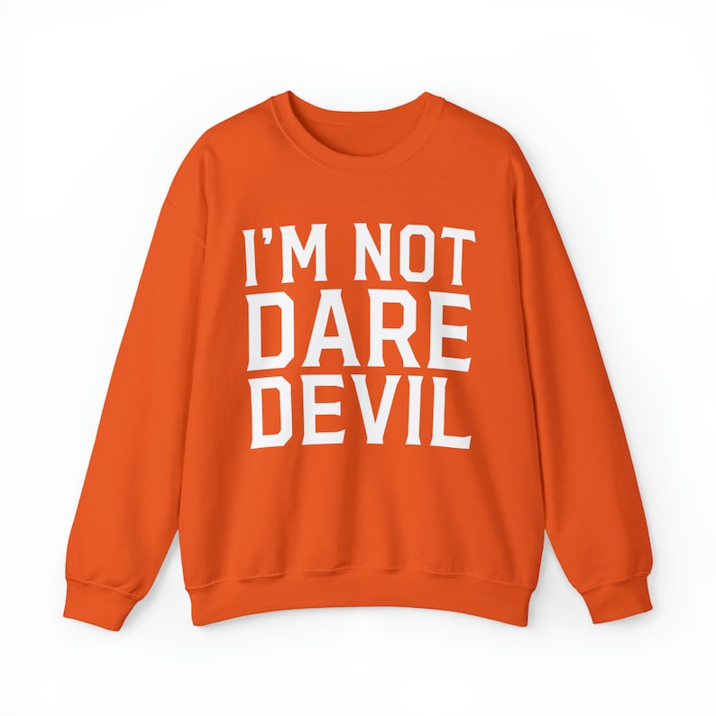 Unisex I'm Not Daredevil Letter Sweatshirt
