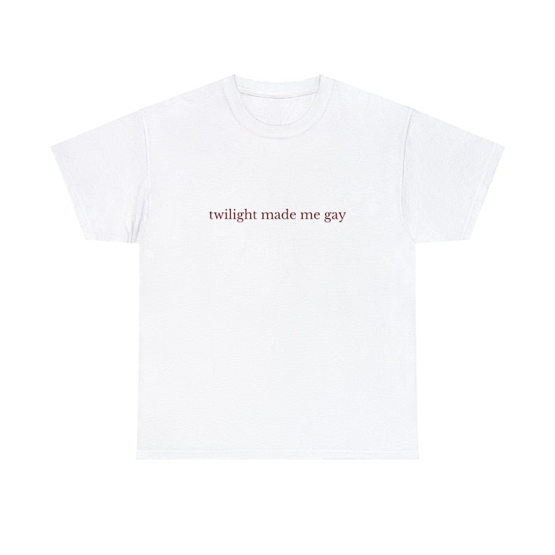 Unisex Twilight Made Me Gay T-Shirt