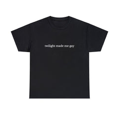 Unisex Twilight Made Me Gay T-Shirt