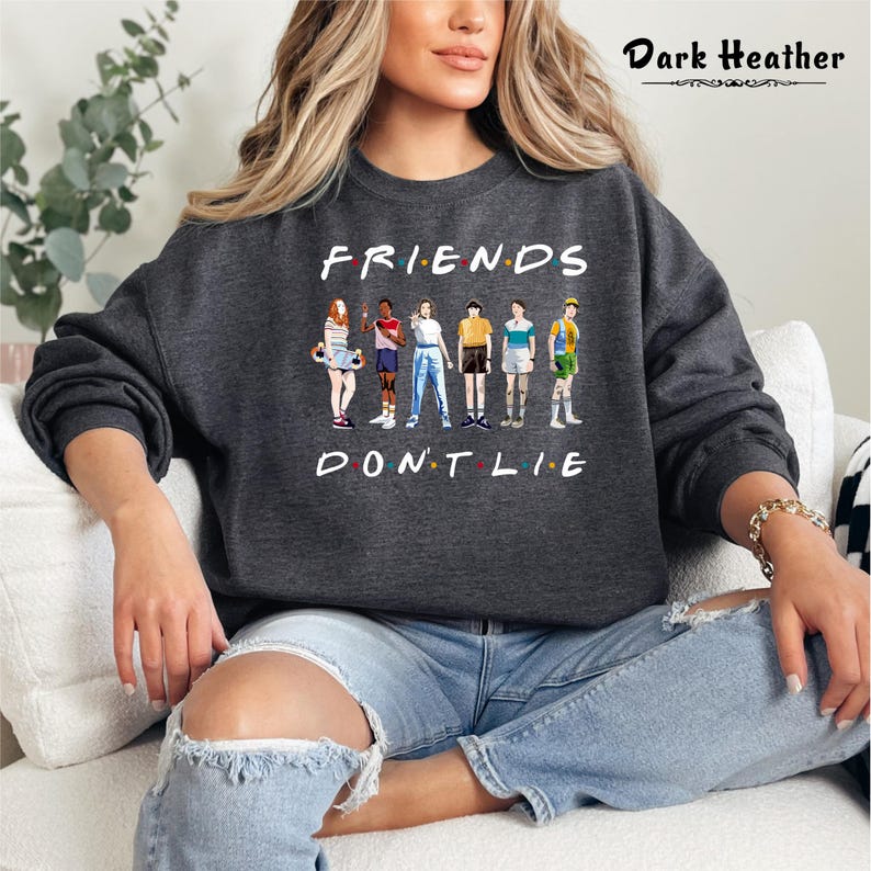 Friends Don't Lie Crewneck Sweatshirt