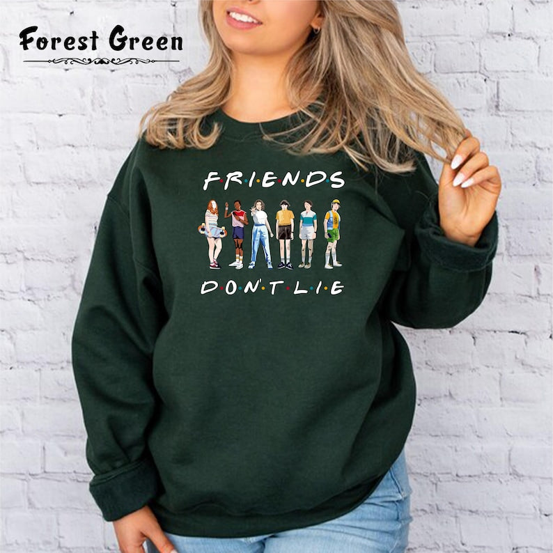 Friends Don't Lie Crewneck Sweatshirt