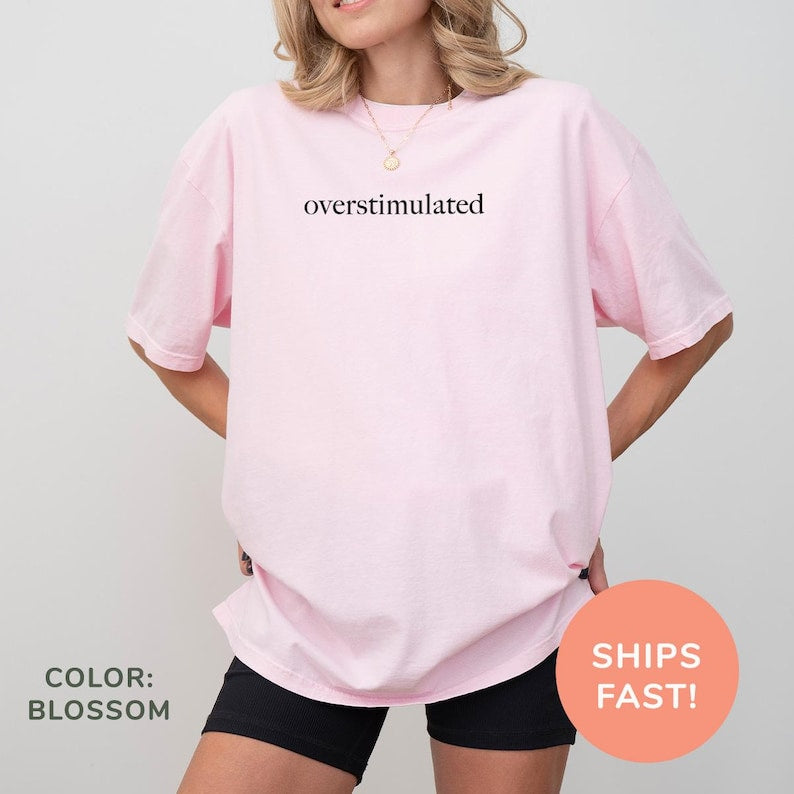 Funny Overstimulated Print T-Shirt