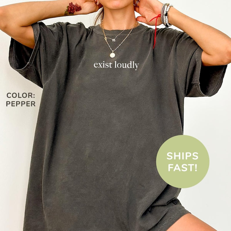 Exist Loudly Women's Washed T-Shirt