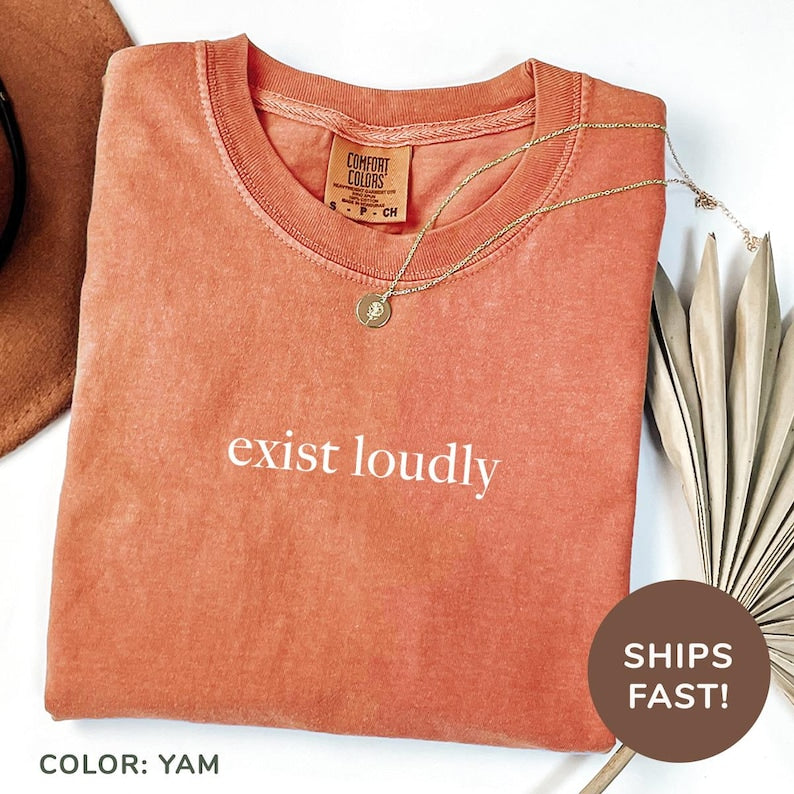 Exist Loudly Women's Washed T-Shirt