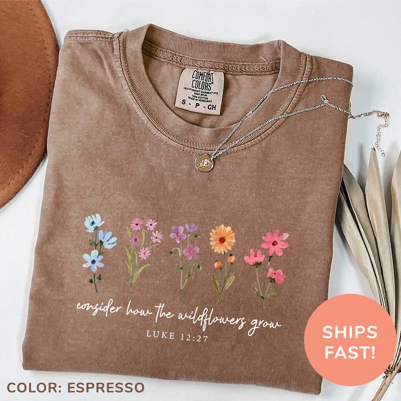 Consider How The Wildflowers Grow Washed T-Shirt