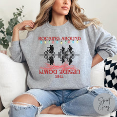 ROCKING AROUND THE UPSIDE DOWN Crewneck Christmas Sweatshirt