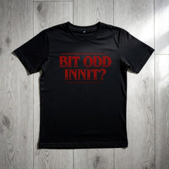 Bit Odd Innit Unisex T-Shirt
