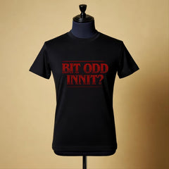 Bit Odd Innit Unisex T-Shirt