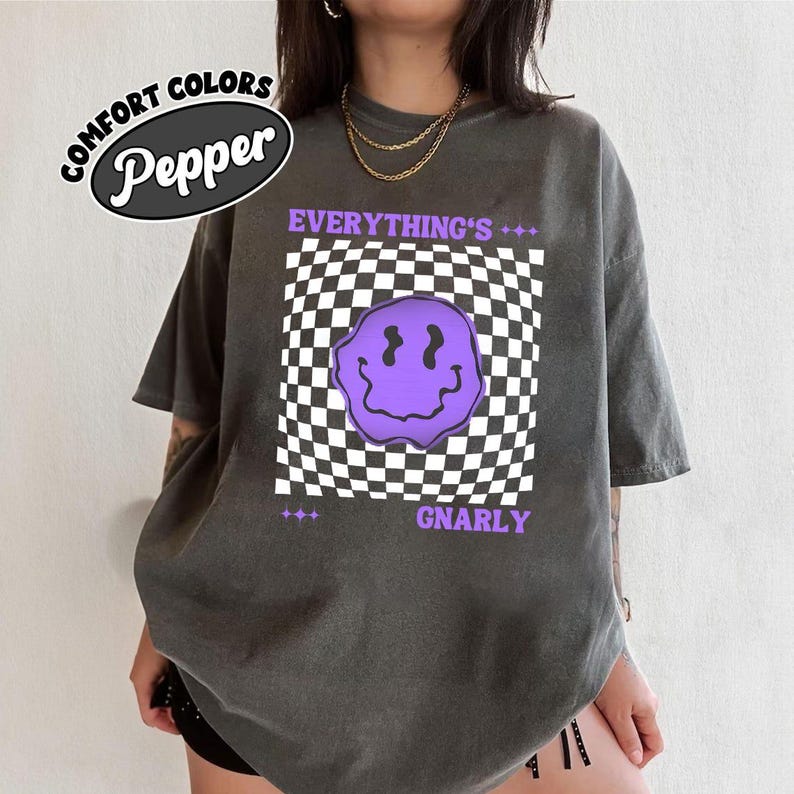 KPOP Everything's Gnarly T-Shirt Top