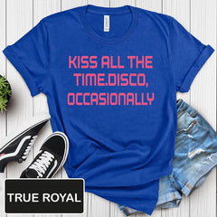 Kiss All The Time Disco Occasionally T-Shirt