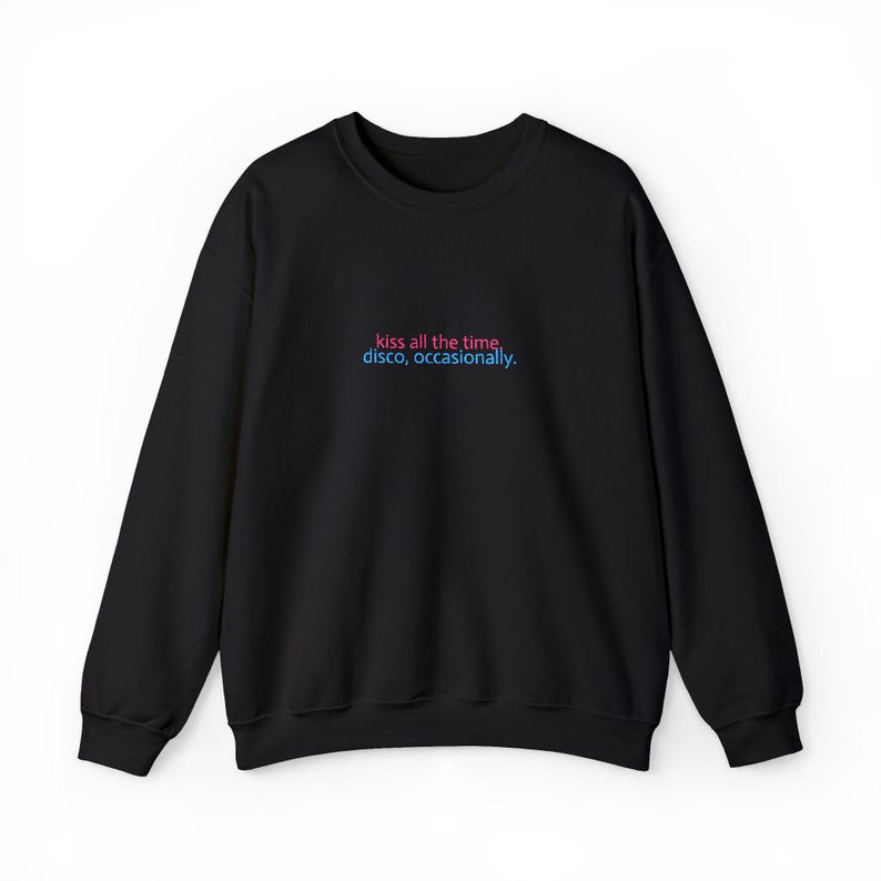 Kiss All The Time Disco Occasionally Embroidered Sweatshirt