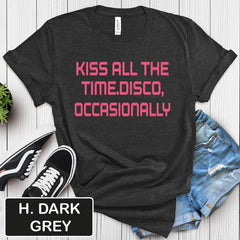 Kiss All The Time Disco Occasionally T-Shirt