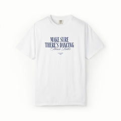 Make Sure There's Dancing Harry House Rules T-Shirt