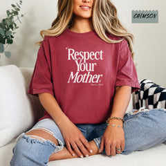 Respect Your Mother Trendy Graphic Tee