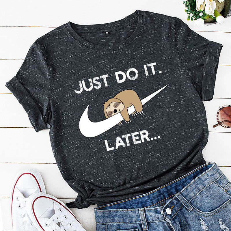 Funny Women's Just Do It Later Sloth Print T-shirt