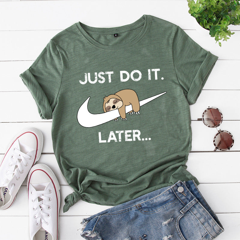 Funny Women's Just Do It Later Sloth Print T-shirt