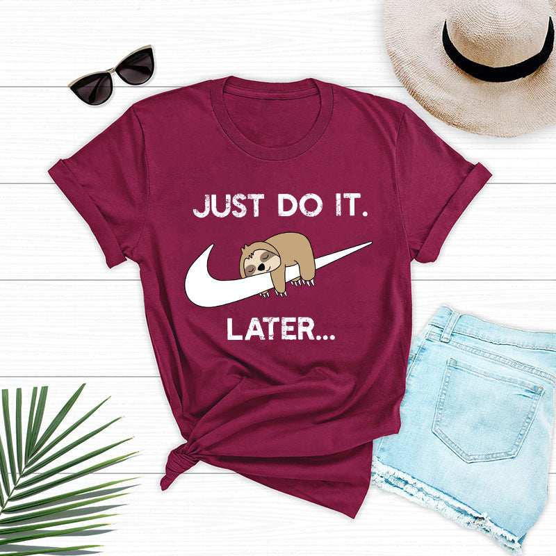 Funny Women's Just Do It Later Sloth Print T-shirt