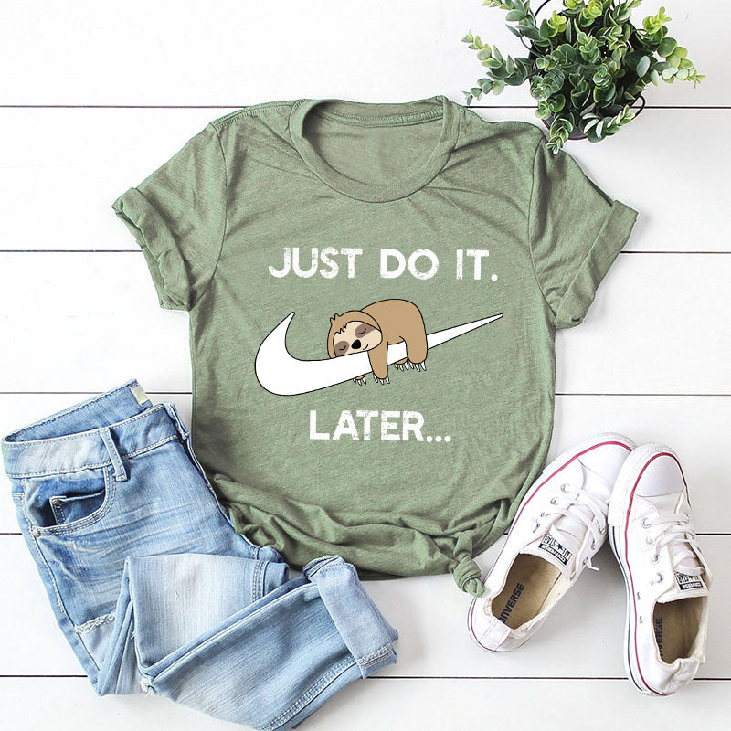 Funny Women's Just Do It Later Sloth Print T-shirt