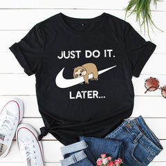 Funny Women's Just Do It Later Sloth Print T-shirt