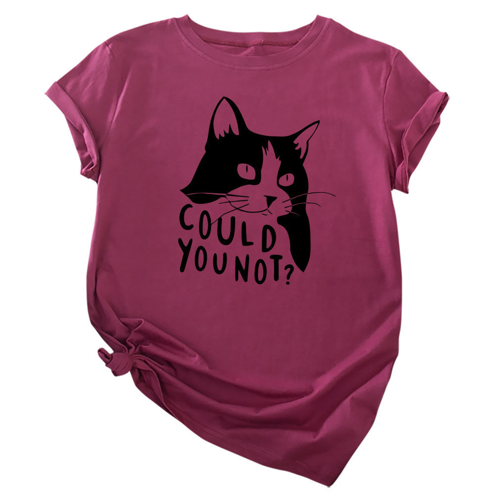 Women's COULD YOU NOT CAT Printed Casual T-shirt