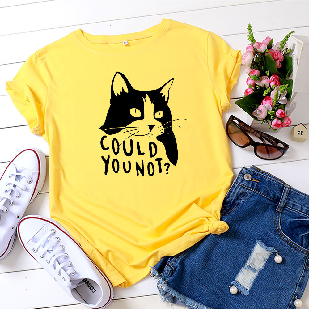 Women's COULD YOU NOT CAT Printed Casual T-shirt