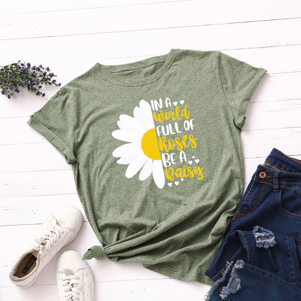 Women's Letter In A World Full of Roses Be A Daisy Graphic T-shirt