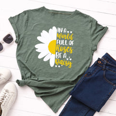 Women's Letter In A World Full of Roses Be A Daisy Graphic T-shirt