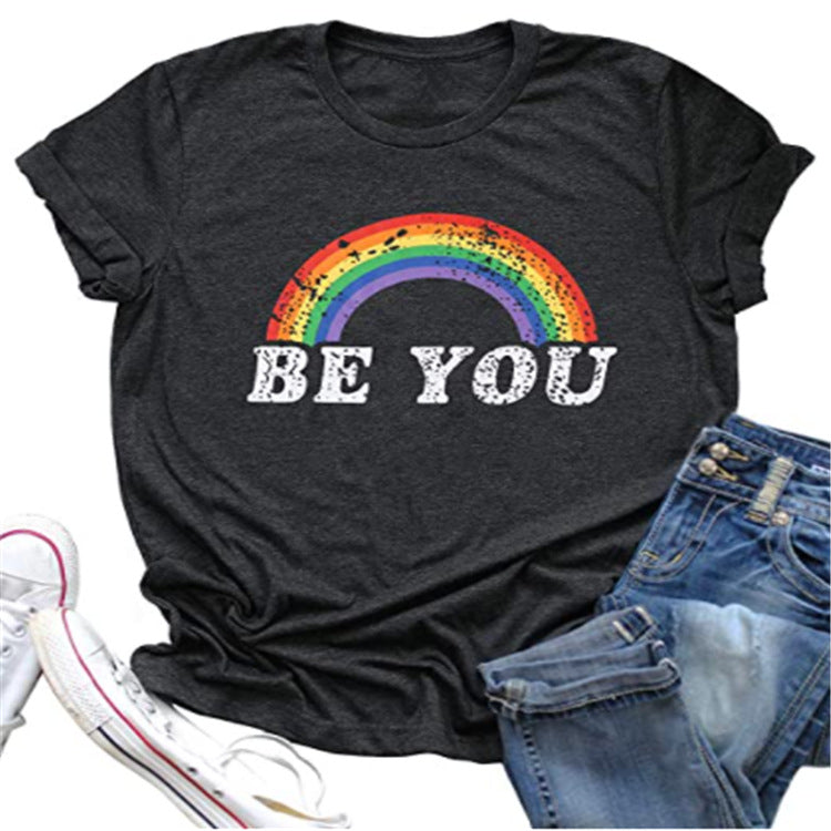 Women's Rainbow BE YOU Print Short Sleeved T-shirt