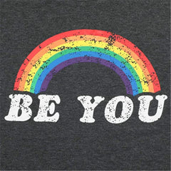 Women's Rainbow BE YOU Print Short Sleeved T-shirt