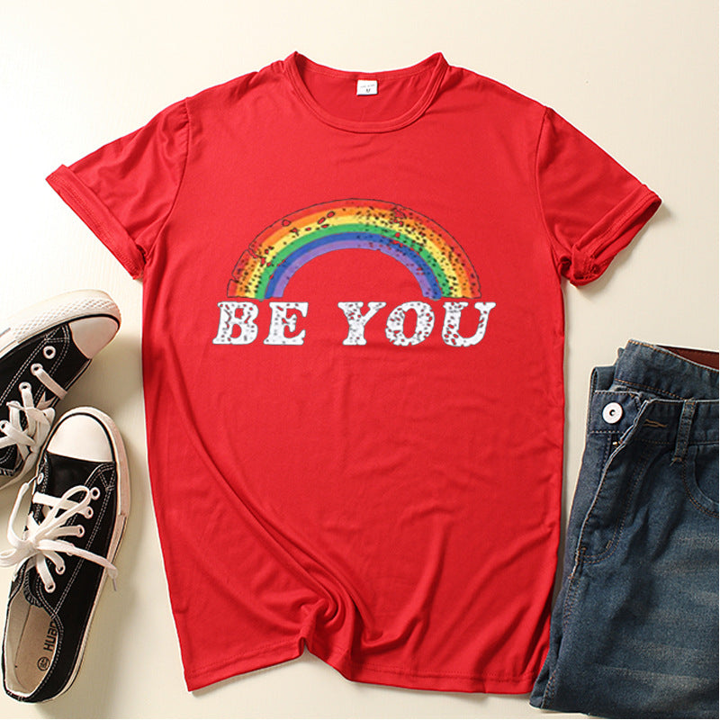 Women's Rainbow BE YOU Print Short Sleeved T-shirt